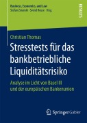 Cover-Bild zum Titel 'Stresstests für das bankbetriebliche Liquiditätsrisiko' von 'Christian Thomas'