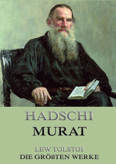 Hadschi Murat - Lew Tolstoi