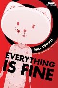 Cover-Bild zum Titel 'Everything Is Fine Volume One' von 'Mike Birchall'