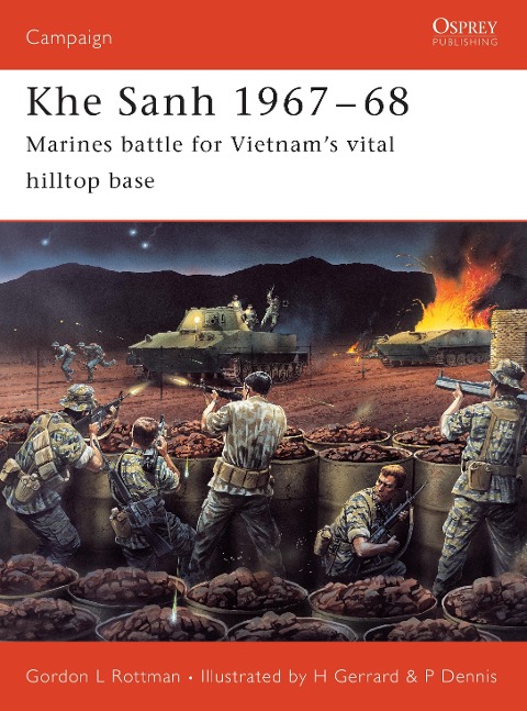 Khe Sanh 1967-68 - Gordon L Rottman