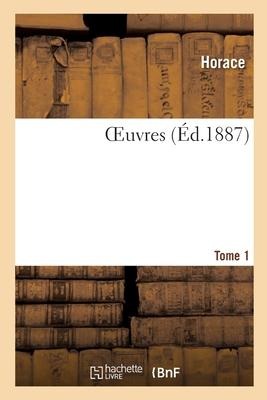 OEuvres. Tome 1 - Horace