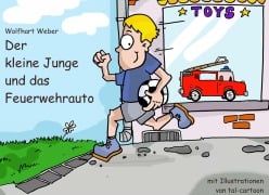 Cover-Bild zum Titel 'Der kleine Junge und das Feuerwehrauto' von 'Wolfhart Weber'