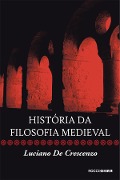 Cover-Bild zum Titel 'História da filosofia medieval' von 'Luciano De Crescenzo'