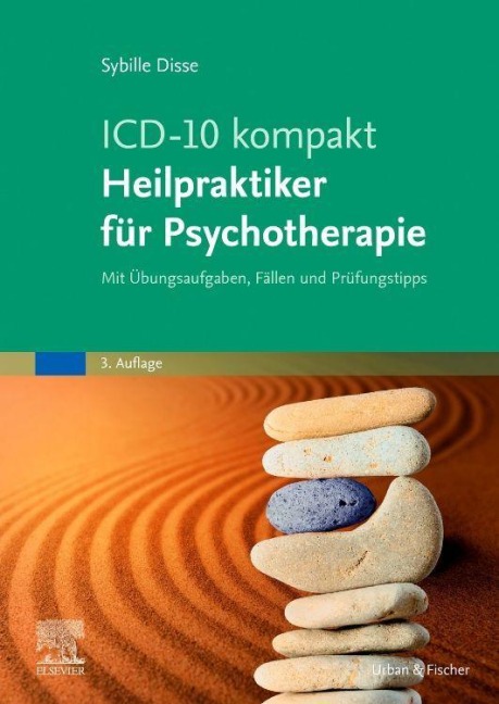 ICD-10 kompakt - Heilpraktiker für Psychotherapie - Sybille Disse