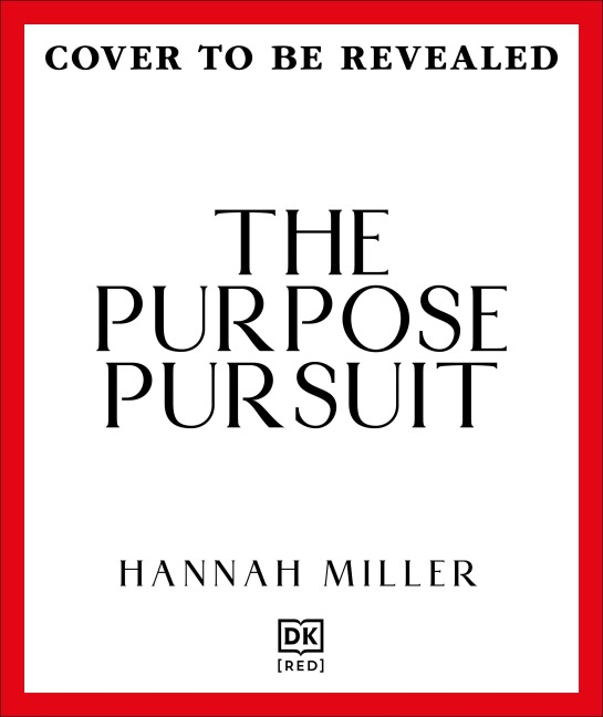 The Purpose Pursuit - Hannah Miller