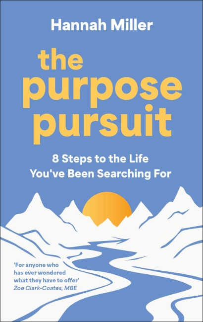 The Purpose Pursuit - Hannah Miller