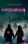 Cover-Bild zum Titel '#Yosoybosco / #Iambosco' von 'Andres Acosta'