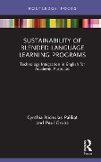 Cover-Bild zum Titel 'Sustainability of Blended Language Learning Programs' von 'Cynthia Nicholas Palikat, Paul Gruba'