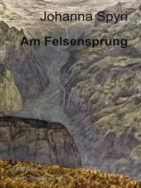 Am Felsensprung - Johanna Spyri
