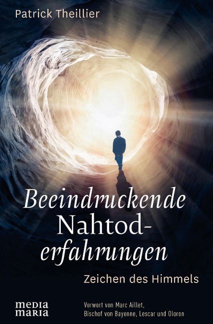 Beeindruckende  Nahtoderfahrungen - Patrick Theillier