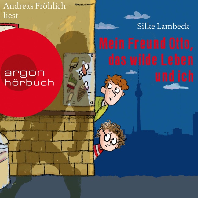 Mein Freund Otto, das wilde Leben und ich - Silke Lambeck
