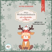 Cover-Bild zum Titel 'Mein Weihnachtsbuch' von 'Astrid Schneider'