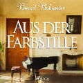 Cover-Bild zum Titel 'Aus der Farbstille (Ungekürzt)' von 'Bernd Bohmeier'