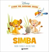 Cover-Bild zum Titel 'Simba non vuole ascoltare. Storie per diventare grandi' von ''