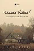 Cover-Bild zum Titel 'Nossas Vidas!' von 'Juliana Silveira'