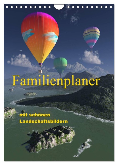 Familienplaner mit schönen Landschaftsbildern (Wandkalender 2025 DIN A4 hoch), CALVENDO Monatskalender - Klaus-Dieter Schulze