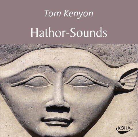 Hathor-Sounds - Tom Kenyon