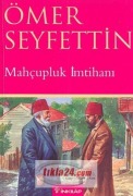 Cover-Bild zum Titel 'Mahcupluk Imtihani' von 'Ömer Seyfettin'