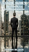 Cover-Bild zum Titel 'Code Grey - Informatic Compression - V2' von 'Damn Black'