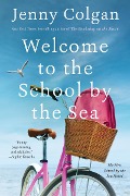 Cover-Bild zum Titel 'Welcome to the School by the Sea' von 'Jenny Colgan'