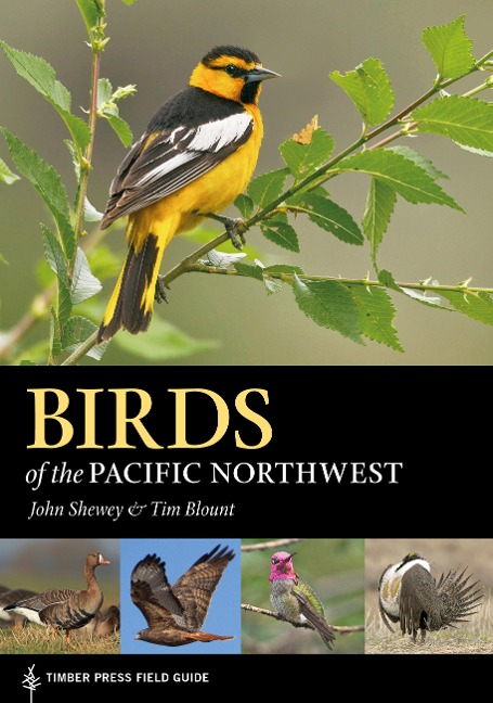 Birds of the Pacific Northwest - John Shewey, Tim Blount