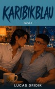 Cover-Bild zum Titel 'Karibikblau: Band 2' von 'Lucas Dridik'