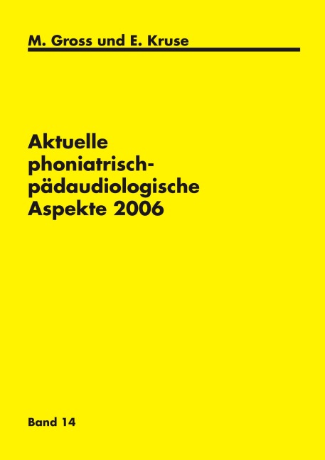 Aktuelle phoniatrisch-pädaudiologische Aspekte 2006 - 