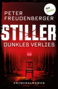 Cover-Bild zum Titel 'STILLER - Dunkles Verlies' von 'Peter Freudenberger'