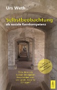 Cover-Bild zum Titel 'Selbstbeobachtung als soziale Kernkompetenz' von 'Urs Weth'