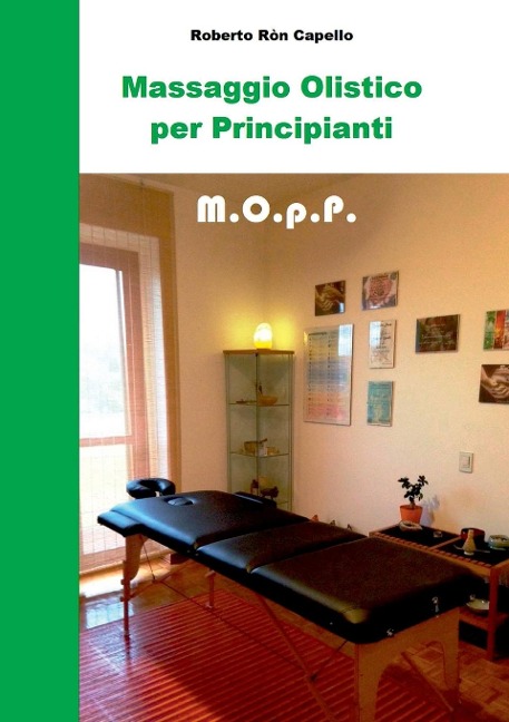 Massaggio Olistico per Principianti - Roberto Ròn Capello