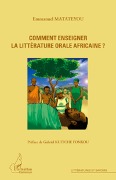 Cover-Bild zum Titel 'Comment enseigner la littérature orale africaine ?' von 'Matateyou'