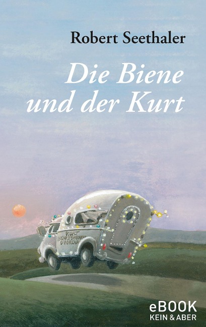 Die Biene und der Kurt - Robert Seethaler