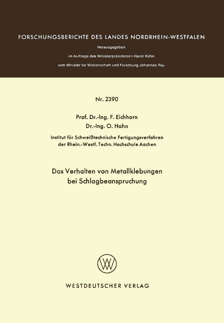 Das Verhalten von Metallklebungen bei Schlagbeanspruchung - Friedrich Eichhorn