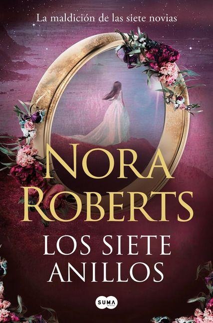 Los Siete Anillos / The Seven Rings - Nora Roberts
