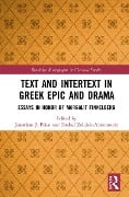 Cover-Bild zum Titel 'Text and Intertext in Greek Epic and Drama' von ''