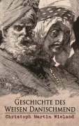Cover-Bild zum Titel 'Geschichte des Weisen Danischmend' von 'Christoph Martin Wieland'