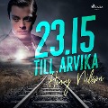 Cover-Bild zum Titel '23.15 till Arvika' von 'Henry Nilsson'