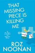Cover-Bild zum Titel 'That Missing Piece Is Killing Me' von 'Roz Noonan'