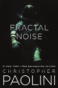 Cover-Bild zum Titel 'Fractal Noise' von 'Christopher Paolini'