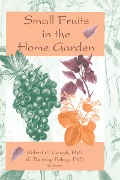 Cover-Bild zum Titel 'Small Fruits in the Home Garden' von 'Robert E Gough, Edward Barclay Poling'