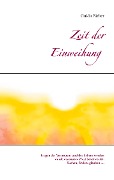 Cover-Bild zum Titel 'Zeit der Einweihung' von 'Guido Färber'