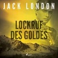 Cover-Bild zum Titel 'Lockruf des Goldes' von 'Jack London'