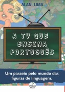 Cover-Bild zum Titel 'A TV que ensina Português' von 'Alan Lima'