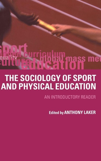 Sociology of Sport and Physical Education - Anthony Laker