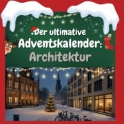 Cover-Bild zum Titel 'Der ultimative Adventskalender: Architektur' von 'Olivia Münch'