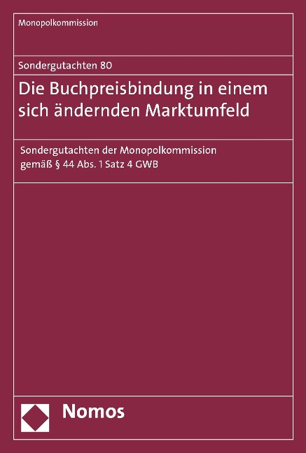 Sondergutachten 80: Die Buchpreisbindung in einem sich ändernden Marktumfeld - 