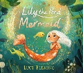 Cover-Bild zum Titel 'Lily the Pond Mermaid' von 'Lucy Fleming'