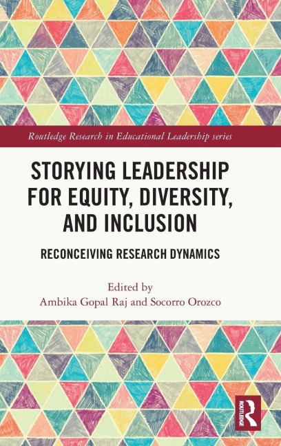 Storying Leadership for Equity, Diversity, and Inclusion - 