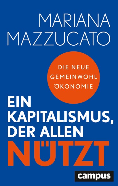 Ein Kapitalismus, der allen nützt - Mariana Mazzucato
