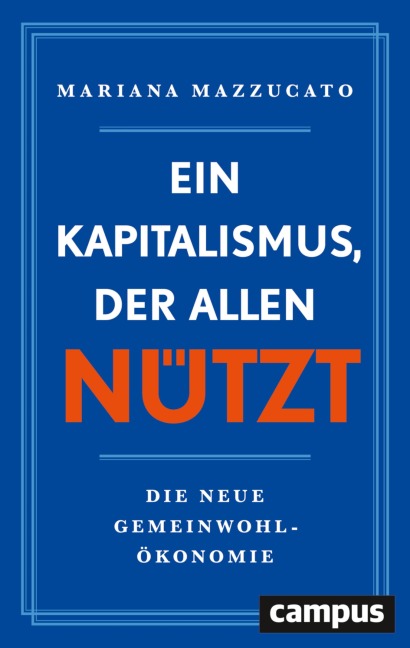Ein Kapitalismus, der allen nützt - Mariana Mazzucato